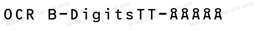 OCR B-DigitsTT字体转换